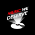 Music.weDeserve
