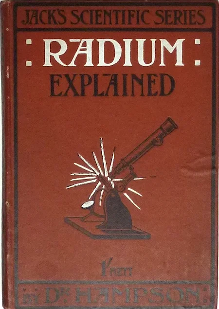 Знаковые научно-фантастические книги 1905 года. Изучение радия меняет взгляд на вселенную - Научная фантастика, Что почитать?, История (наука), Писатели, Литература, Посоветуйте книгу, Обзор книг, Фантастика, Антиутопия, Новости, Ищу книгу, Ищу рассказ, Рецензия, Цивилизация, Яндекс Дзен (ссылка), Длиннопост