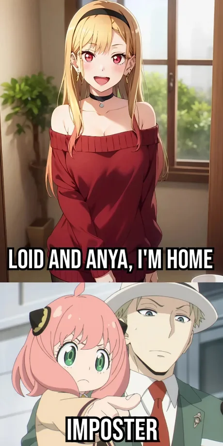 Lloyd, Anya, I'm home. Imposter - Anime, Anime memes, 9GAG, Marin Kitagawa, Sono Bisque Doll wa Koi wo Suru, Spy X Family, Loid Forger, Anya Forger, 9GAG (link)