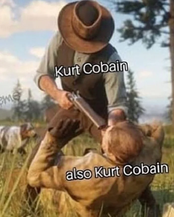 Kurt Cobain and also Kurt Cobain - Kurt Cobain, Nirvana, Picture with text, Black humor