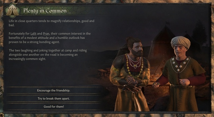 Наши спутники, к счастью, подружились. Так как в лагере обычно меньше персонажей, чем при дворах землевладельцев, межличностные события вроде этого становятся куда более важными.