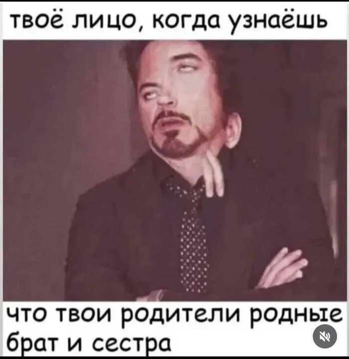 Your face... - Picture with text, Black humor, Incest, Mutation, Robert Downey Jr.