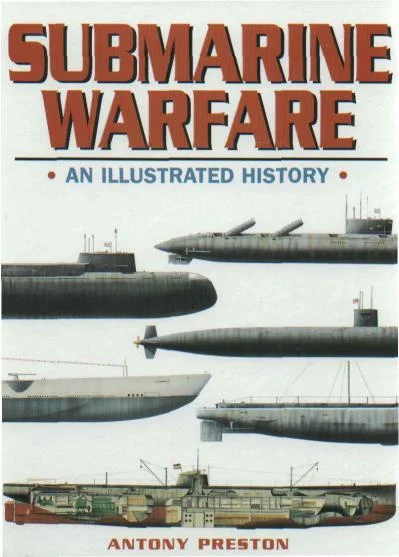 Submarine Warfare - Военная история, Оружие, Энциклопедия, Моделизм, Коллекция, Армия, Вооружение, Военная техника, Флот, Книги, Боевые корабли, Морское дело, Подводная лодка, Длиннопост