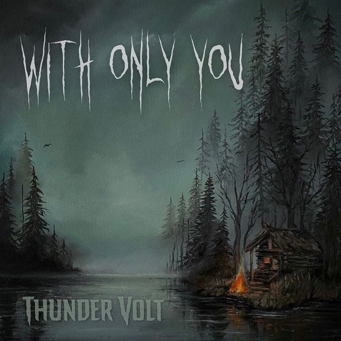 Thunder Volt — 2024 - With Only You - My, Doom metal, Grunge, Stoner, Review, Longpost