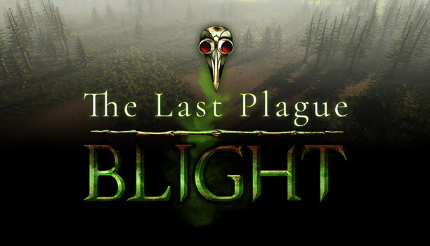 The Last Plague: Blight. Мир из Палок и Палок - Моё, Обзор, Инди, Компьютерные игры, Steam, Выживание, Survival, Сложно, Реализм, Длиннопост