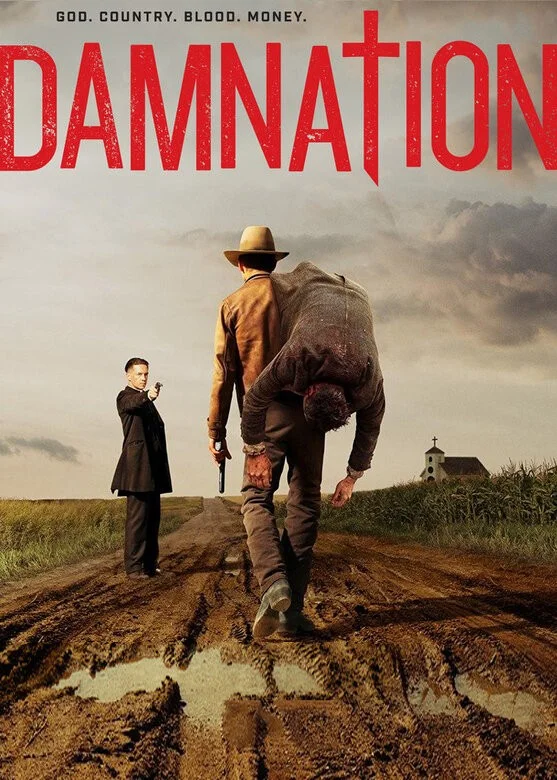 Damnation - Фильмы, Сериалы, Зарубежные сериалы, Netflix, Обзор фильмов, Советую посмотреть, Великая депрессия, Длиннопост