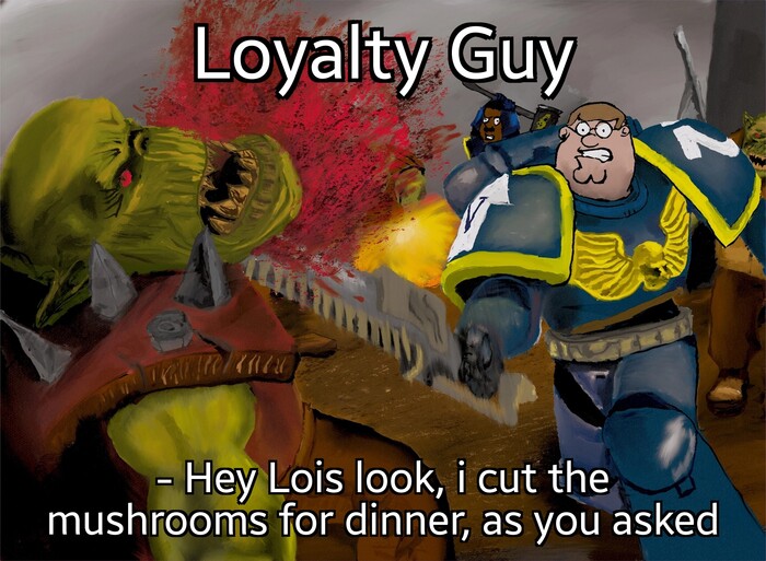 Ultramarines - Family guy, Peter Griffin, Orcs, Warhammer, Warhammer 30k, Warhammer 40k, Wh humor, Picture with text