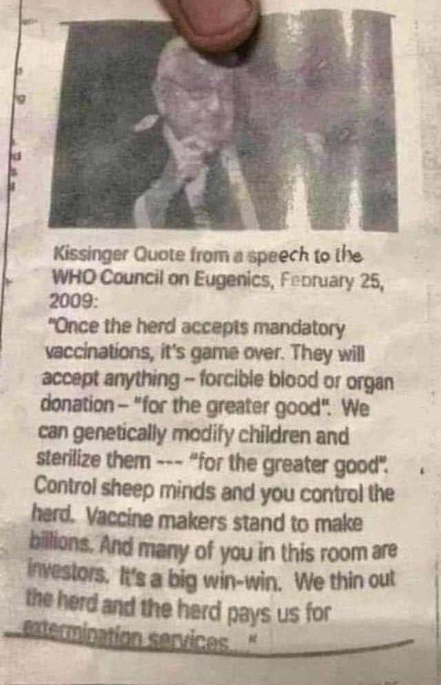 A made-up quote from Kissinger's speech at the WHO Eugenics Council on February 25, 2009: - My, State, WHO, UN, Coronavirus, Deception, Humor