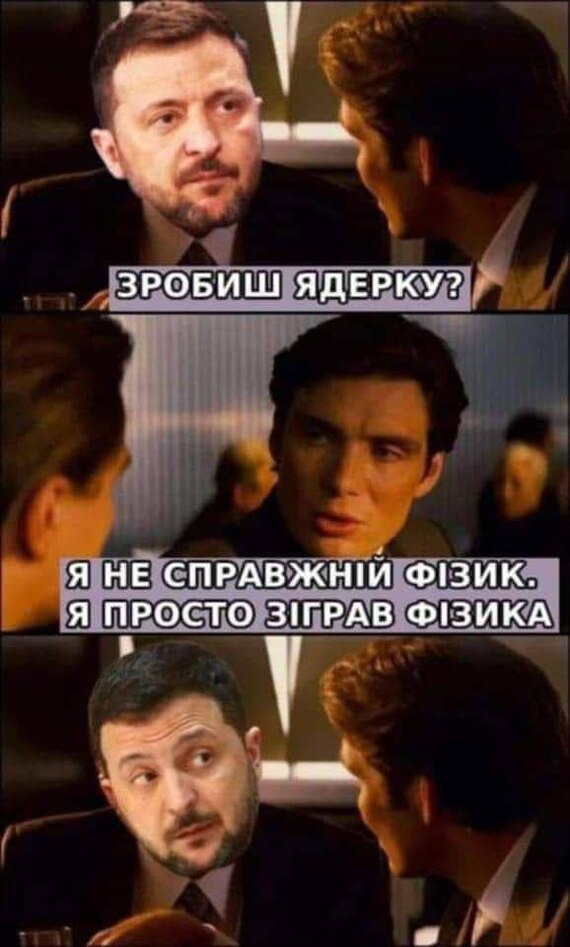 Nothing ventured, nothing gained - Humor, Politics, Vladimir Zelensky, Oppenheimer (film), Picture with text