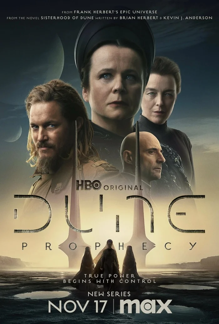 TV Series Dune: Prophecy (2024) Episode 1 of 6 (Rating 8.0) - My, Serials, Foreign serials, Film and TV series news, New films, Dune: Prophecy, Dune, Fantasy, Science fiction, Боевики, Fantastic thriller, Drama, Emily Watson, Longpost