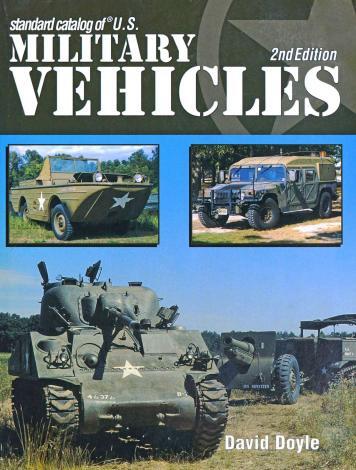 Standard Catalog of US Military Vehicles - Military history, Weapon, Encyclopedia, Collection, Army, Armament, Military equipment, Armored vehicles, Books, Directory, Tanks