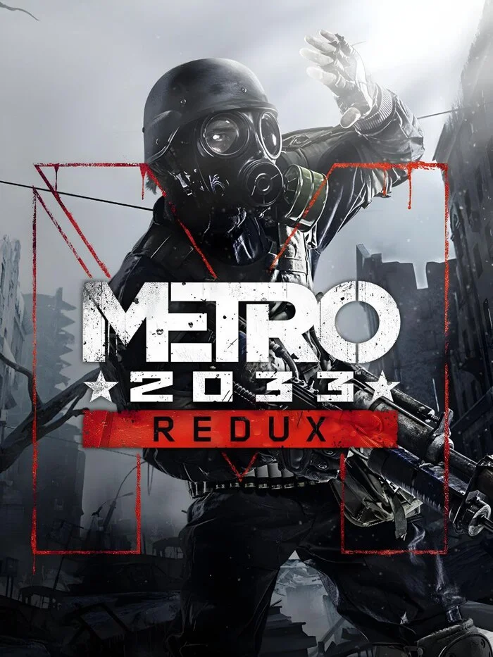 Metro 2033 Redux (#gamerating) - My, Games, Video game, Grade, Longpost, Metro Redux