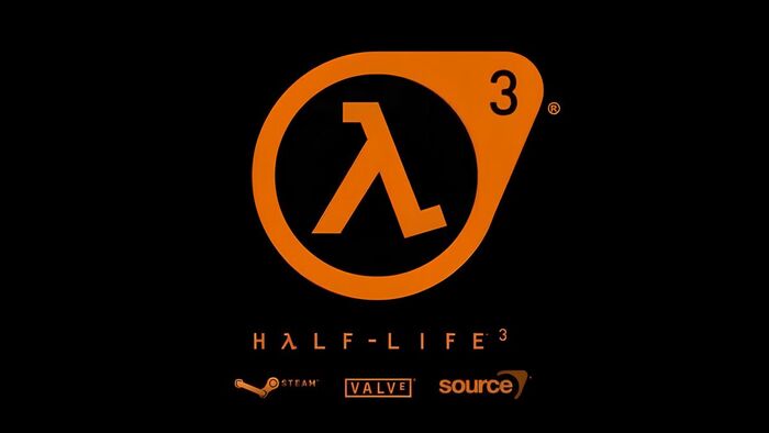        , ,  , ,  ,   , Half-life 3,  ,  ,   ,  