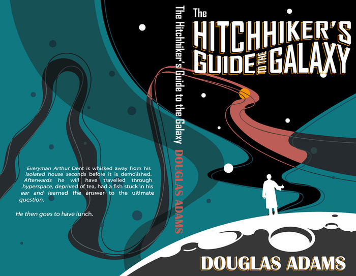 "  " (The Hitchhiker's Guide to the Galaxy)  