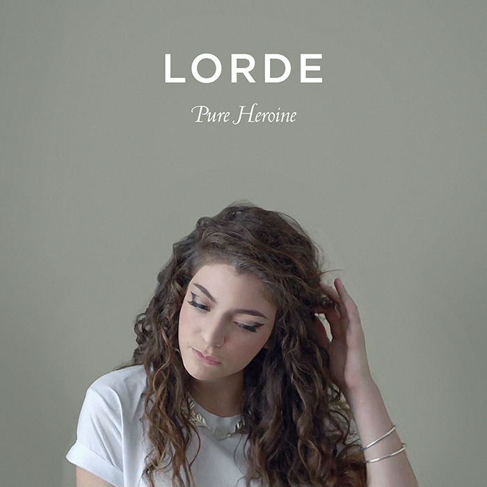     Pure heroine by Lorde