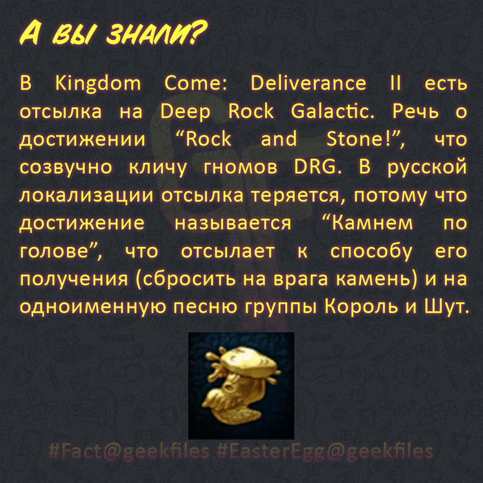       , , Kingdom Come: Deliverance, Kingdom Come: Deliverance II, , ,   , Deep Rock Galactic,   