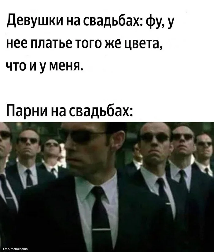 This is written in the matrix code, nothing can be done ( - Memes, Picture with text, Humor, Observation, Matrix, Wedding, Tuxedo, Costume, Telegram (link)