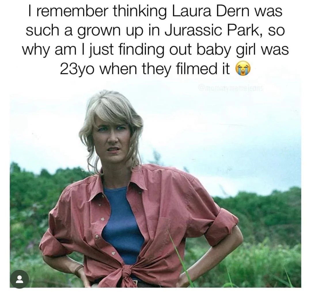 Suddenly - Laura Dern, Jurassic Park, Age