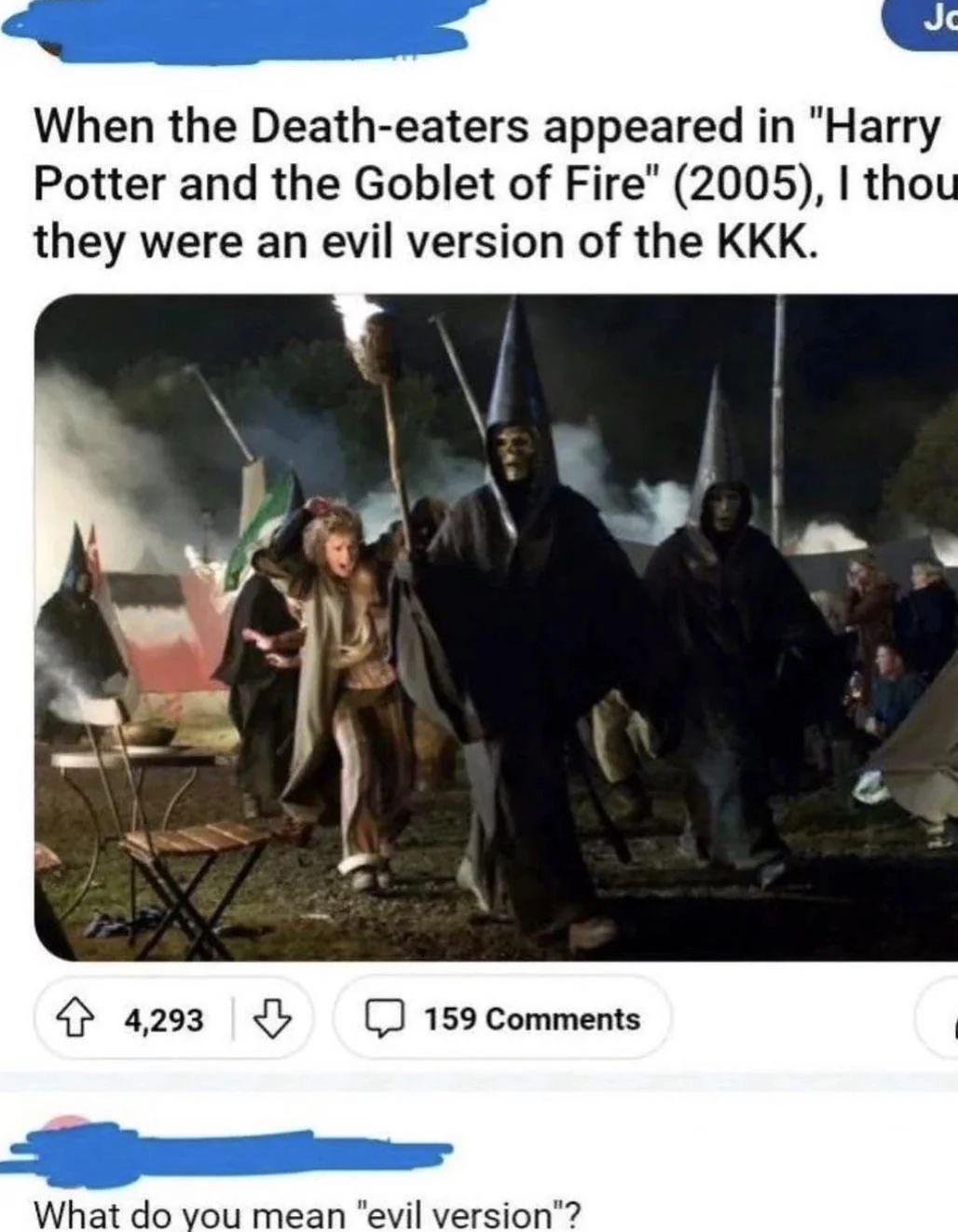 Got burned - Twitter, Harry Potter, Screenshot, Death Eaters, Ku Klux Klan, Repeat