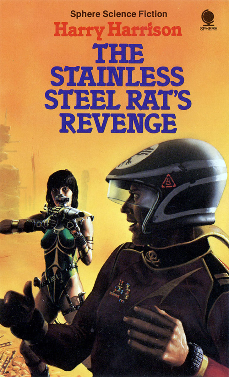 Harry Harrison Steel Rat Revenge of the Steel Rat - My, Review, Book Review, Fantasy, Harry Harrison, Боевики, Steel Rat, Longpost