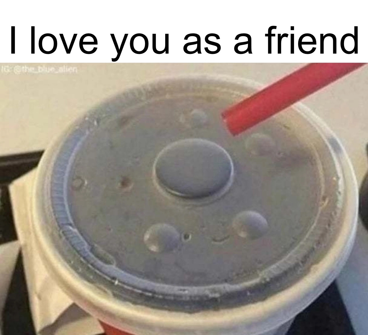 That's what the friend zone is like) - Humor, 9GAG, Friendzone, Picture with text, Paper cups, Lids, Hole